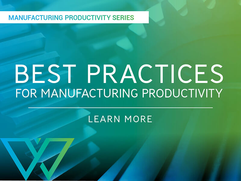 Best Practices for Manufacturing Productivity