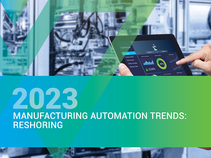 Manufacturing Automation Trends in 2023: Reshoring